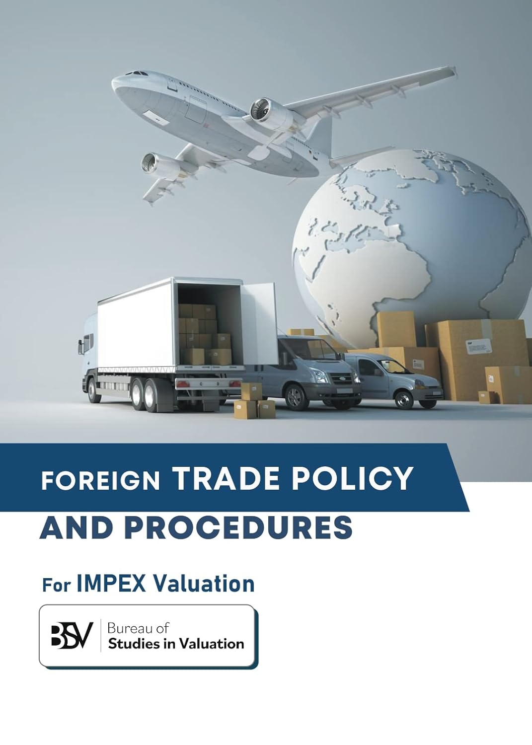 Foreign trade policy and procedures(IMPEX Valuation)